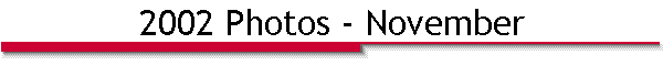 2002 Photos - November